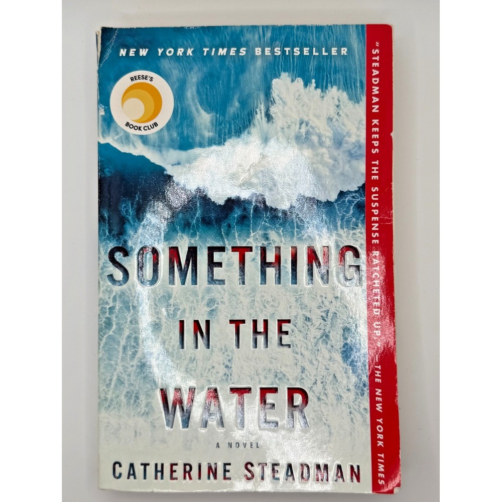 Something in the Water: Reese's Book Club : A Novel by Catherine Steadman